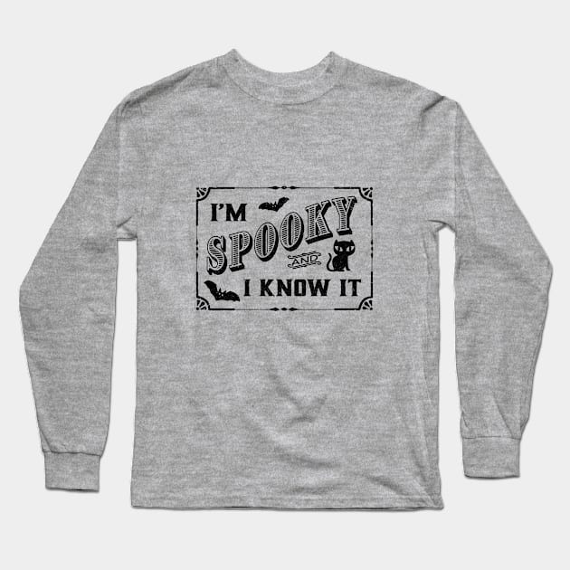 Spooky And I Know It Long Sleeve T-Shirt by Hello Emu Design